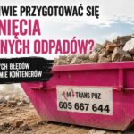 Jak właściwie przygotować się do usunięcia niechcianych odpadów?